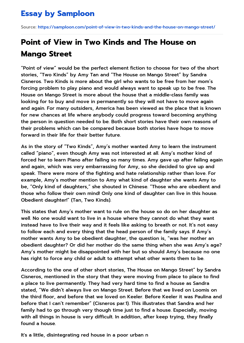 Point of View in Two Kinds and The House on Mango Street Compare And Contrast essay