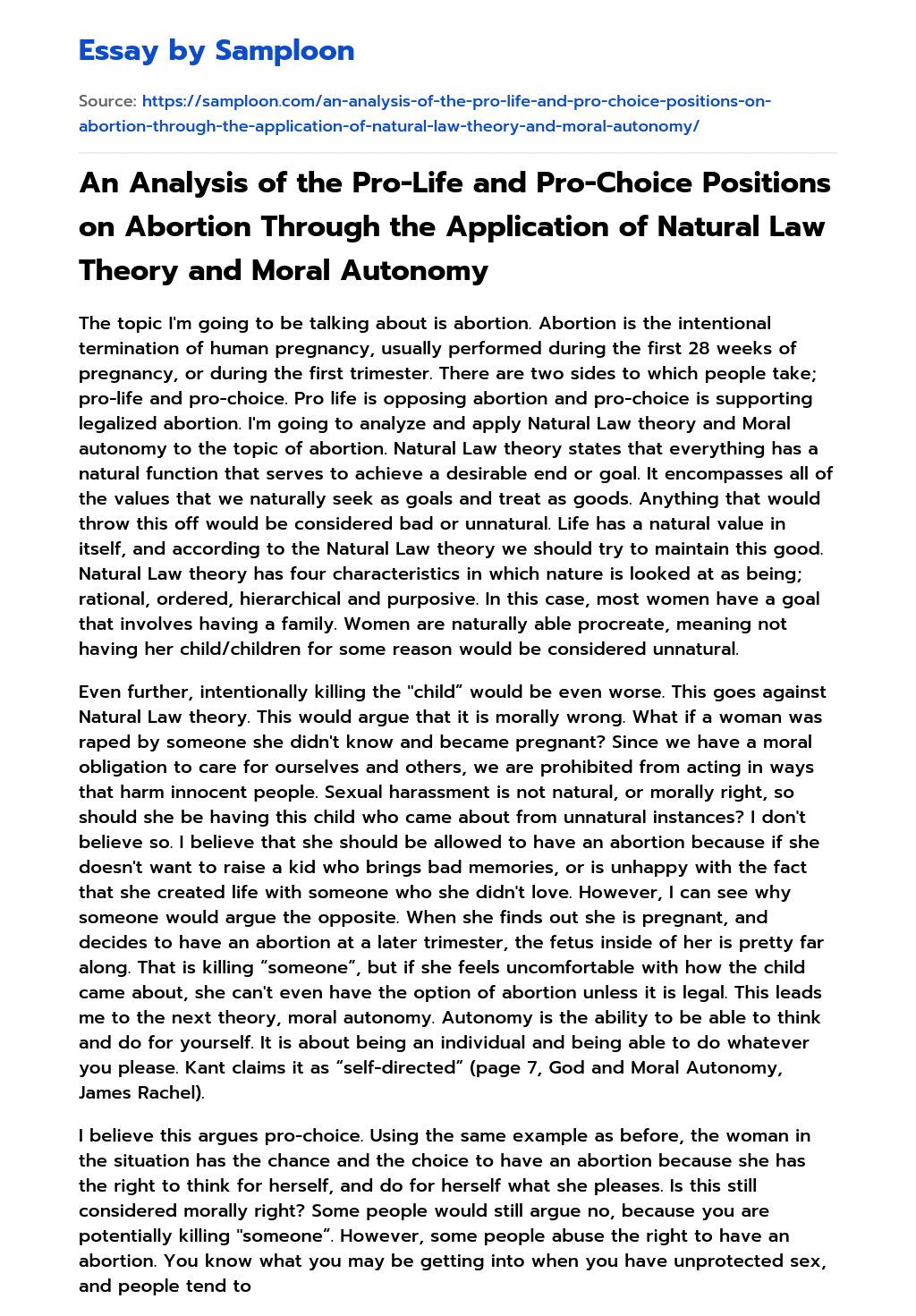 An Analysis of the Pro-Life and Pro-Choice Positions on Abortion Through the Application of Natural Law Theory and Moral Autonomy essay