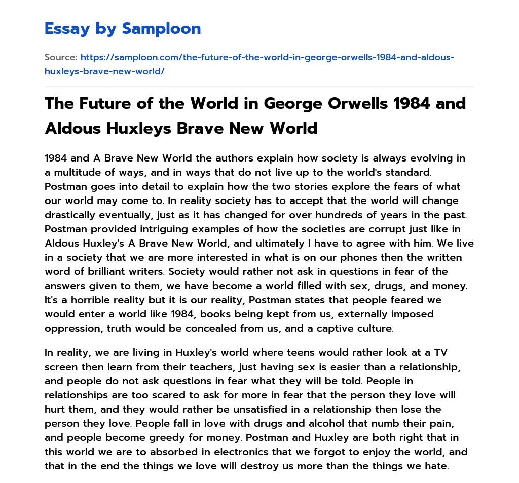 The Future of the World in George Orwells 1984 and Aldous Huxleys Brave New World essay