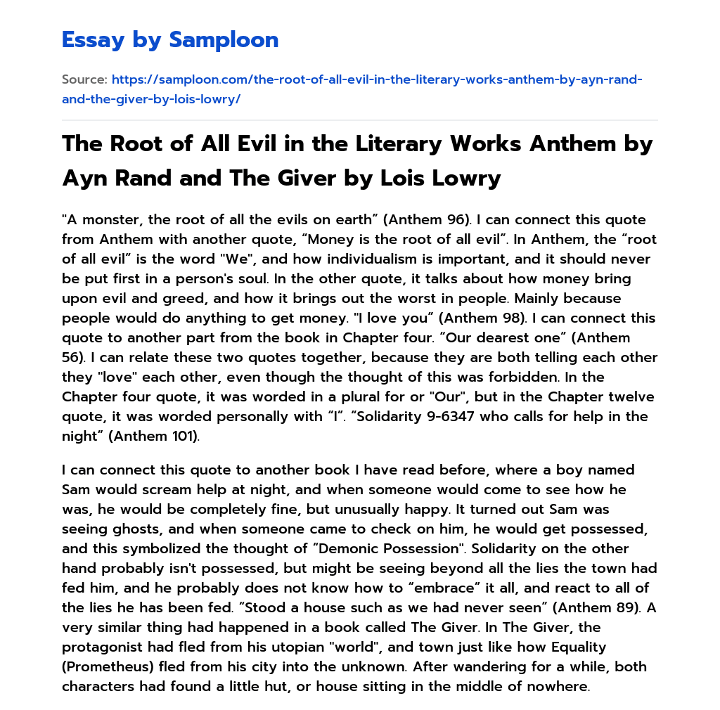 The Root of All Evil in the Literary Works Anthem by Ayn Rand and The Giver by Lois Lowry essay
