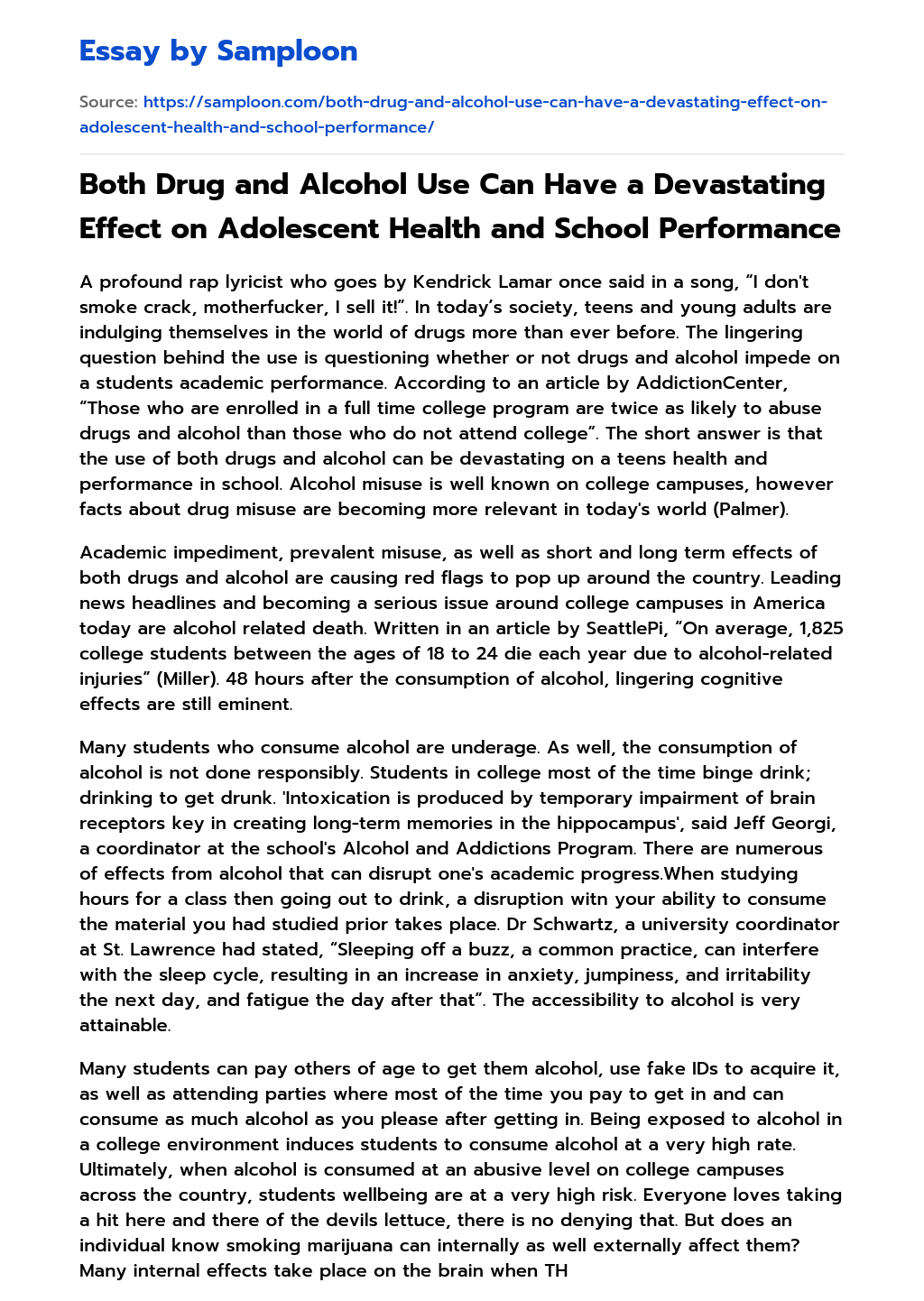 Both Drug and Alcohol Use Can Have a Devastating Effect on Adolescent Health and School Performance essay