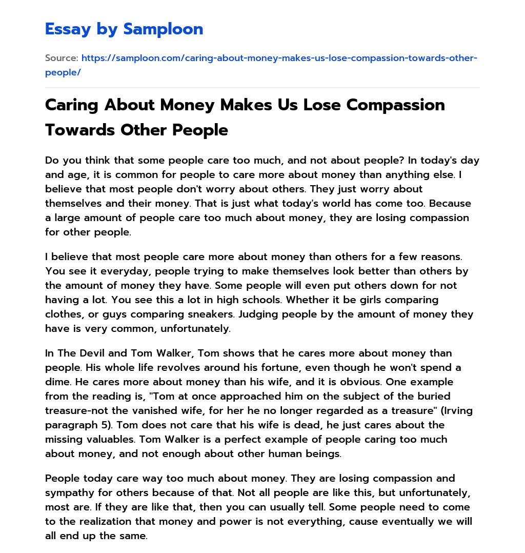 Caring About Money Makes Us Lose Compassion Towards Other People essay