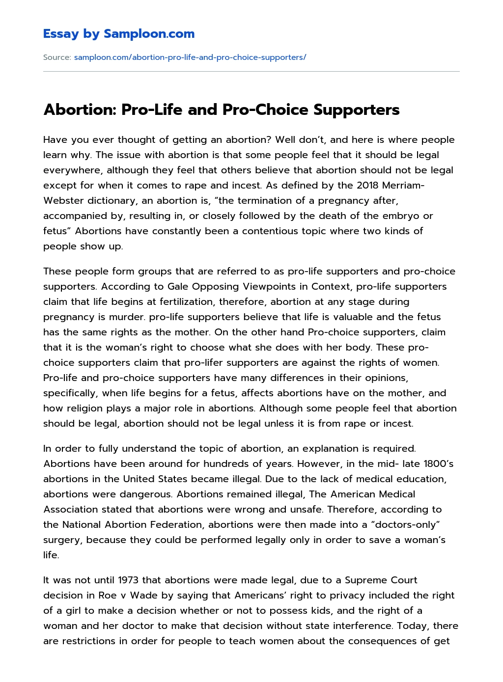 Abortion: Pro-Life and Pro-Choice Supporters Opinion Essay essay