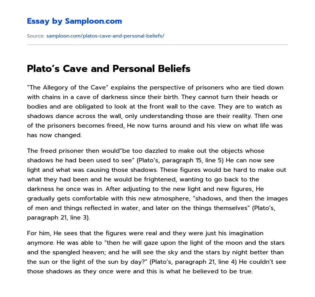 Plato’s Cave and Personal Beliefs essay