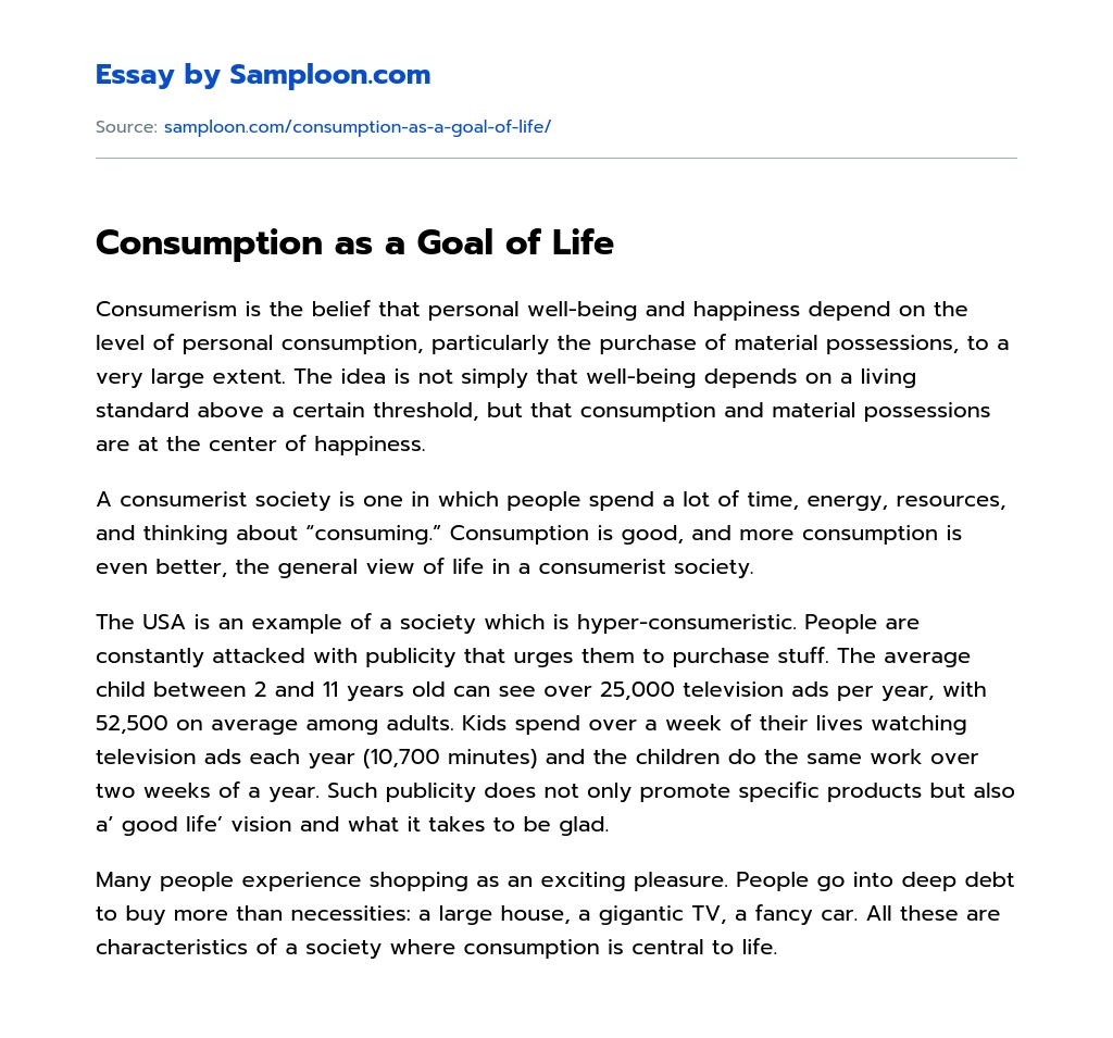 Consumption as a Goal of Life Personal Essay essay