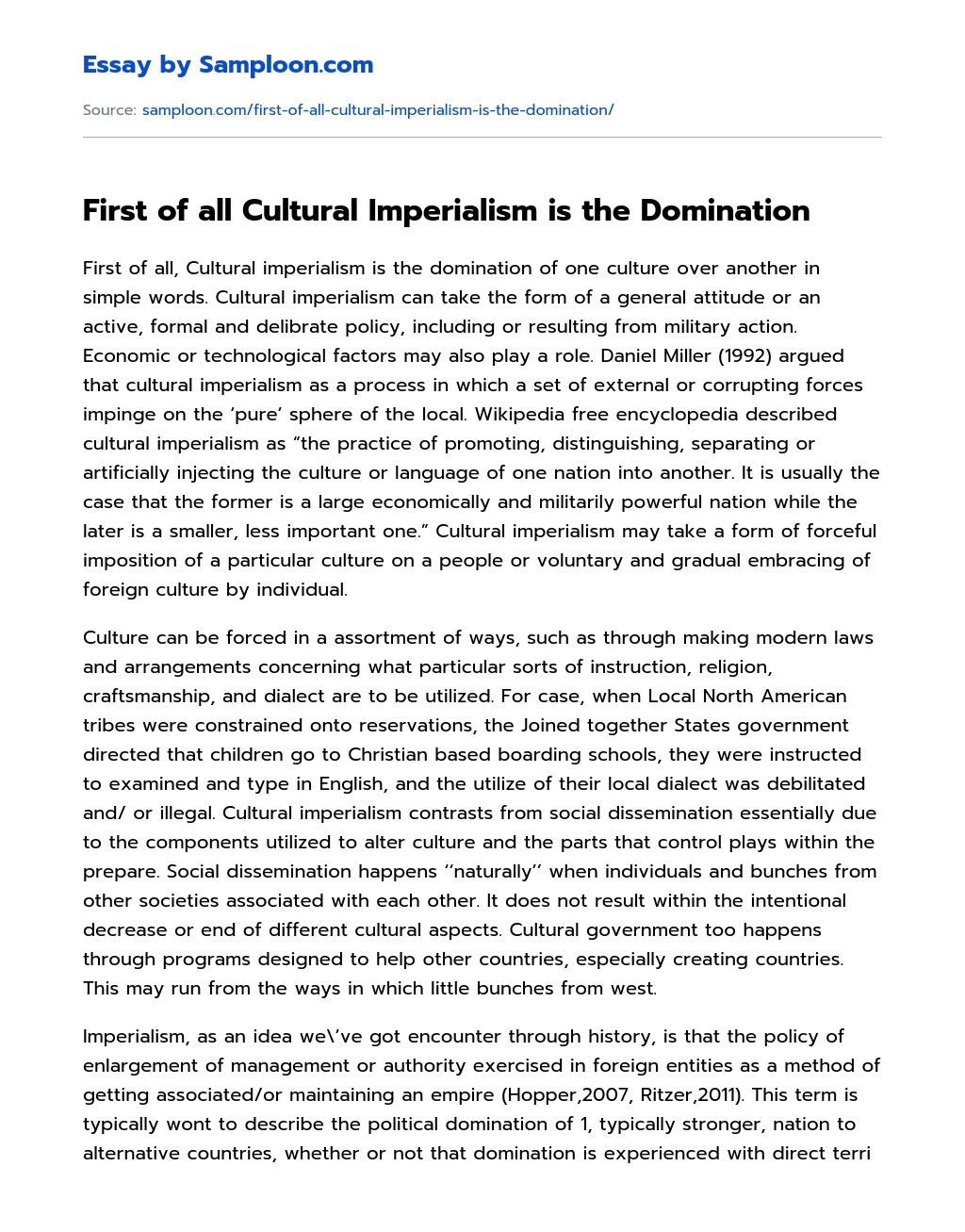 First of all Cultural Imperialism is the Domination essay