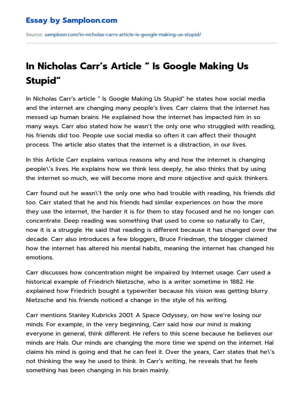 In Nicholas Carr’s Article “ Is Google Making Us Stupid” Research Paper essay