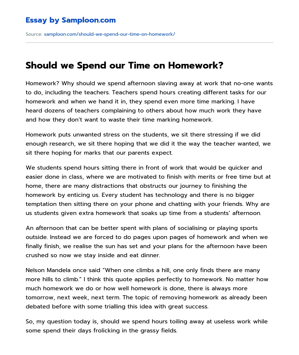 Should we Spend our Time on Homework? essay