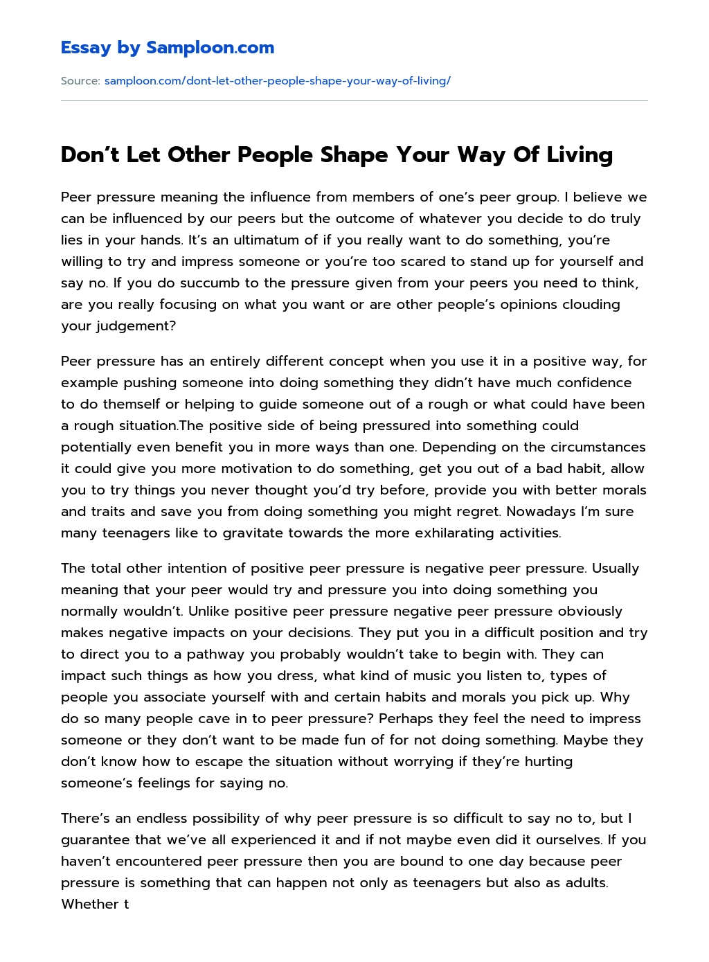 Don’t Let Other People Shape Your Way Of Living essay